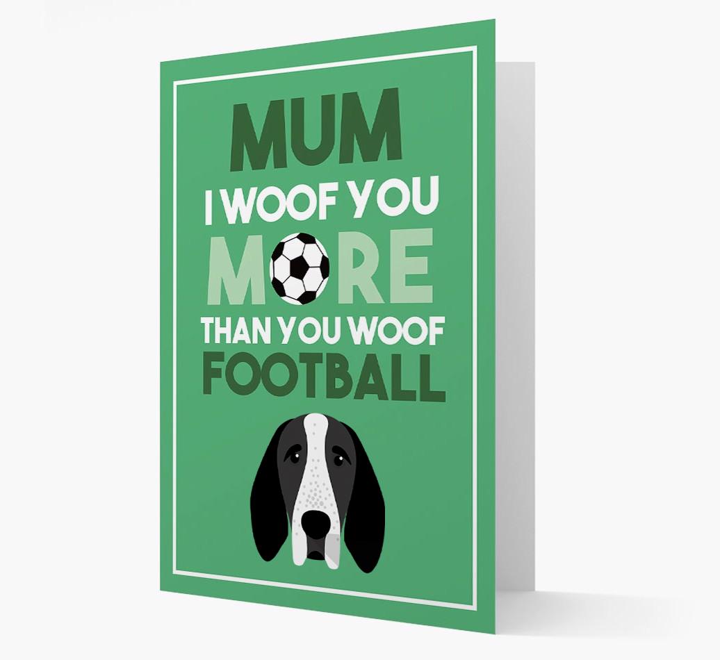 Mum I Woof You More Than You Woof Football: Personalised {breedFullName} Card