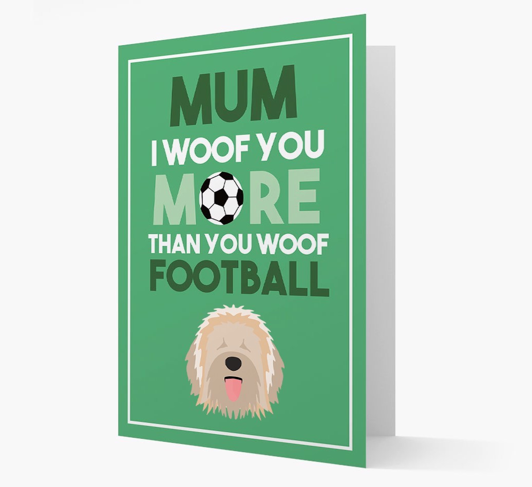 Mum I Woof You More Than You Woof Football: Personalised {breedFullName} Card