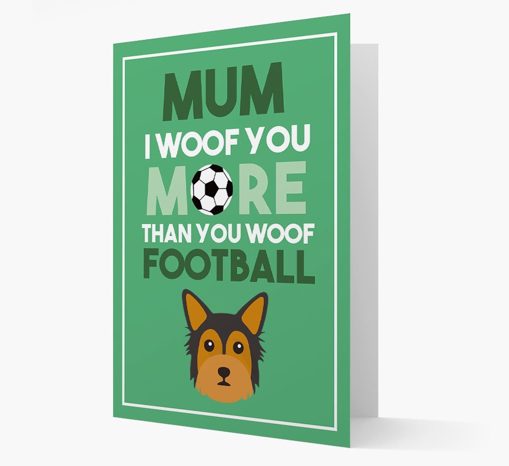 Mum I Woof You More Than You Woof Football: Personalised {breedFullName} Card