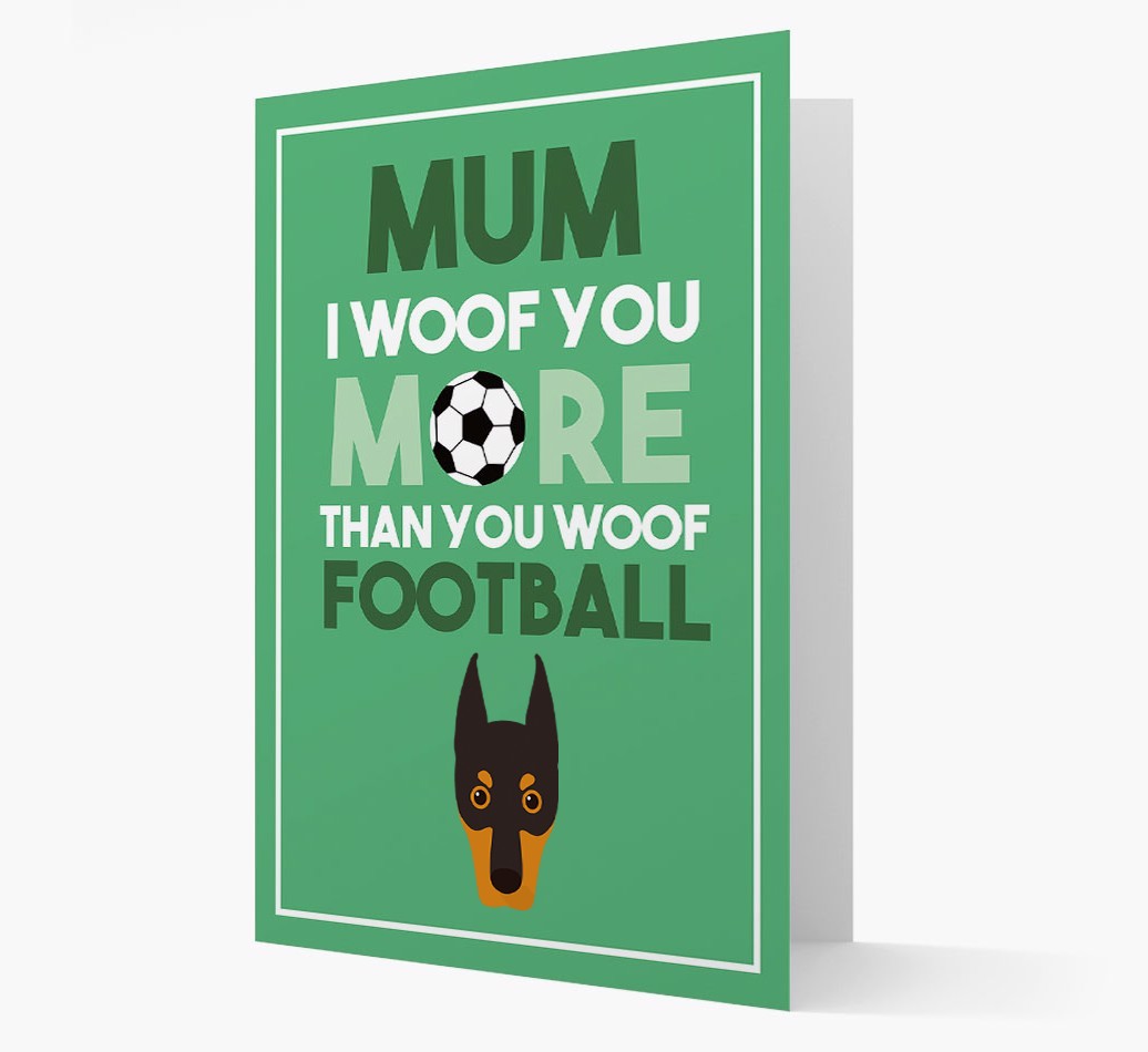 Mum I Woof You More Than You Woof Football: Personalised {breedFullName} Card