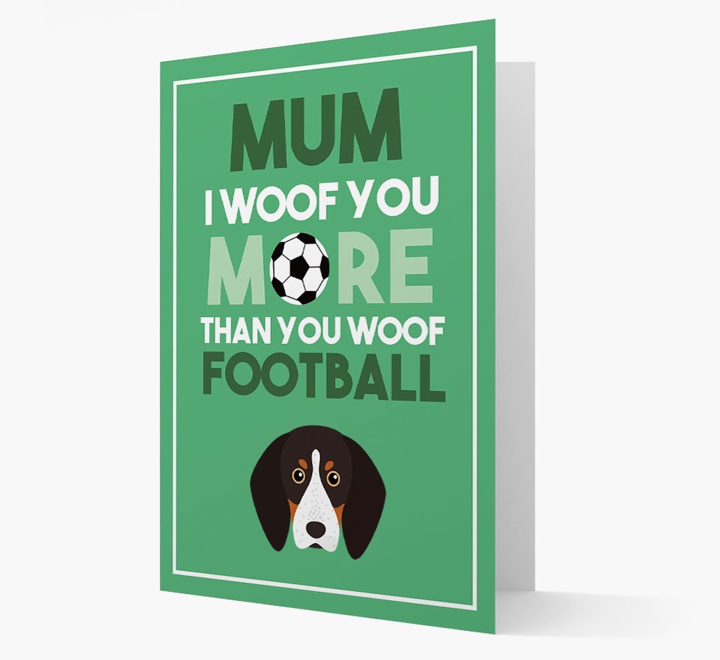Mum I Woof You More Than You Woof Football: Personalised {breedFullName} Card