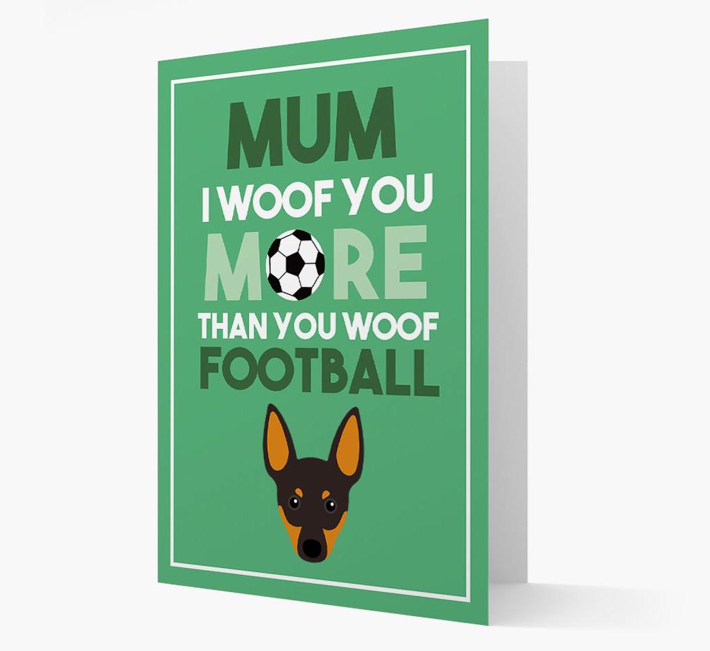 Mum I Woof You More Than You Woof Football: Personalised {breedFullName} Card