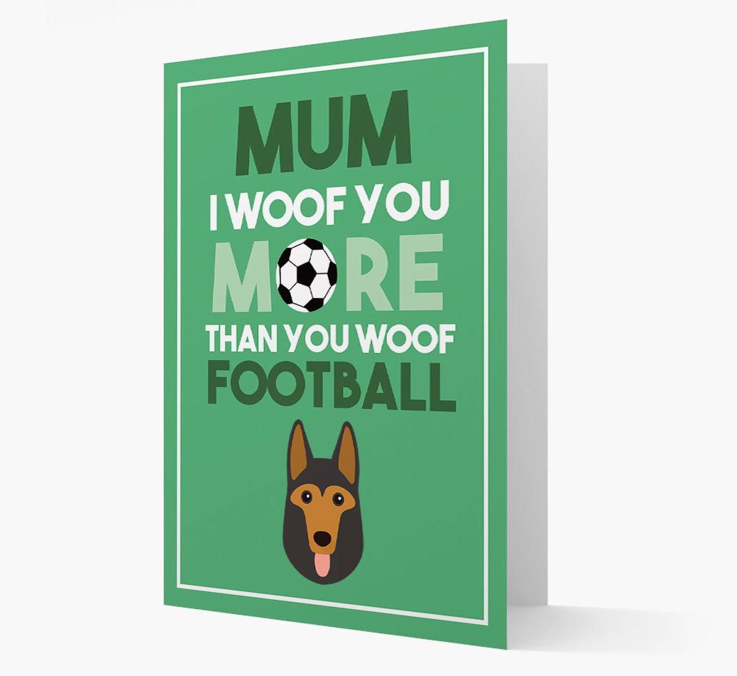 Mum I Woof You More Than You Woof Football: Personalised {breedFullName} Card
