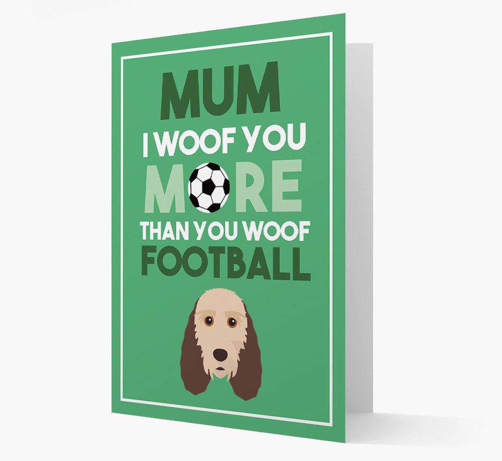 Mum I Woof You More Than You Woof Football: Personalised {breedFullName} Card