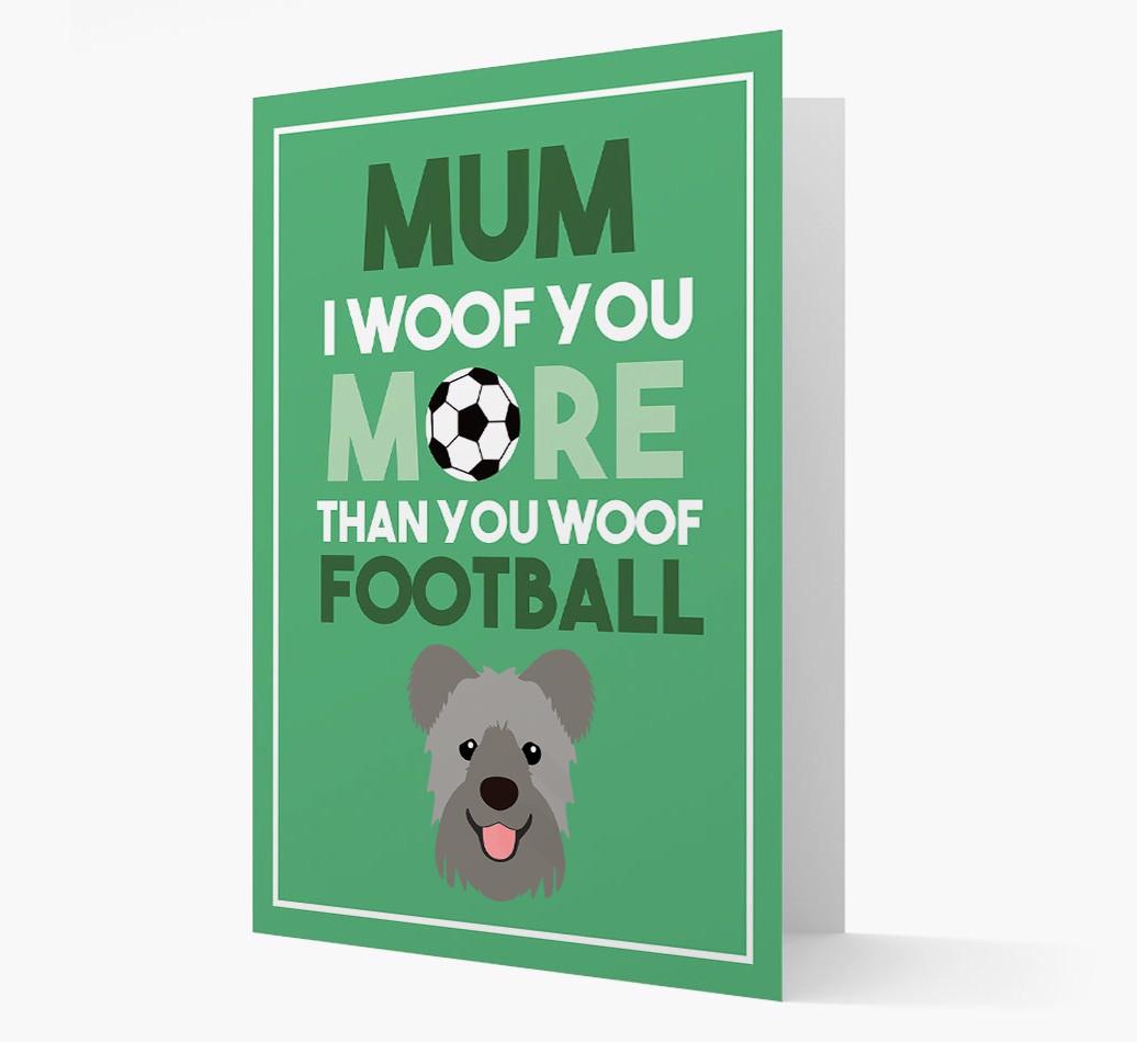 Mum I Woof You More Than You Woof Football: Personalised {breedFullName} Card