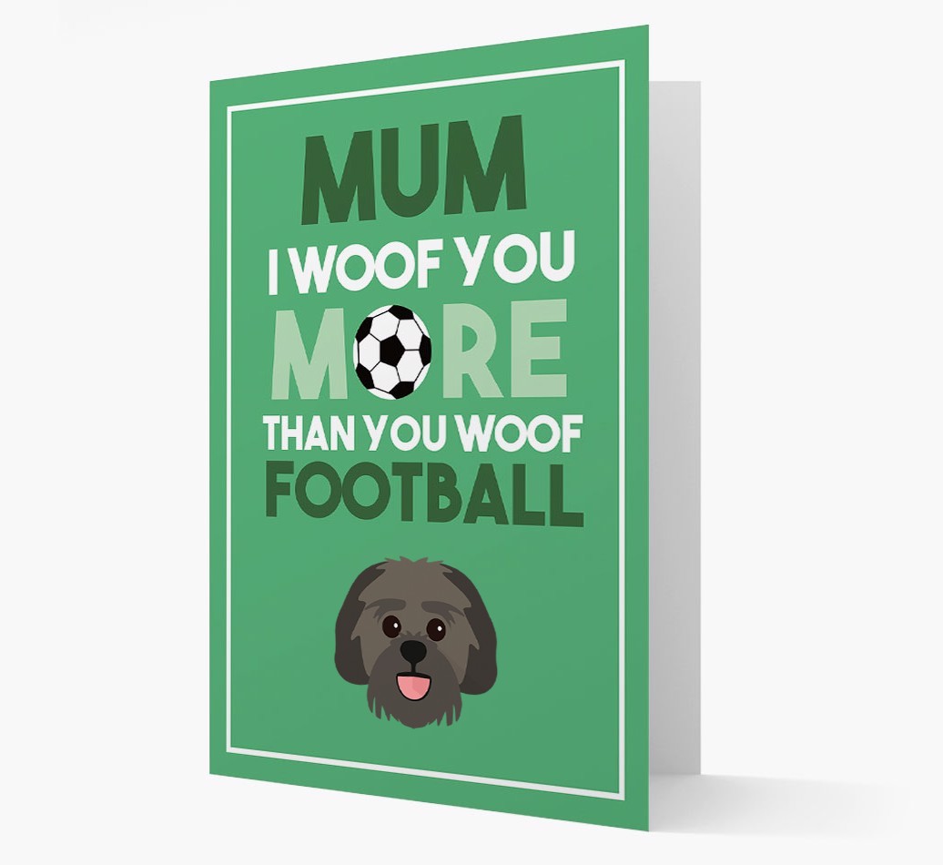 Mum I Woof You More Than You Woof Football: Personalised {breedFullName} Card