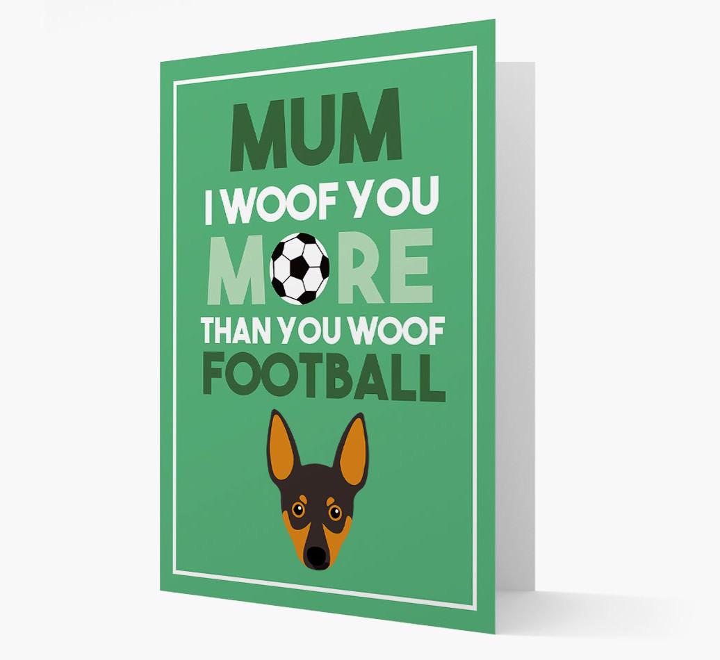 Mum I Woof You More Than You Woof Football: Personalised {breedFullName} Card