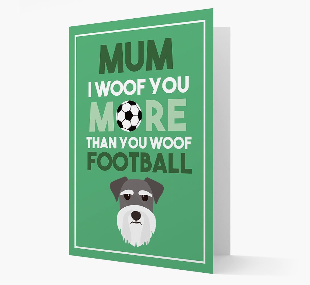 Mum I Woof You More Than You Woof Football: Personalised {breedFullName} Card