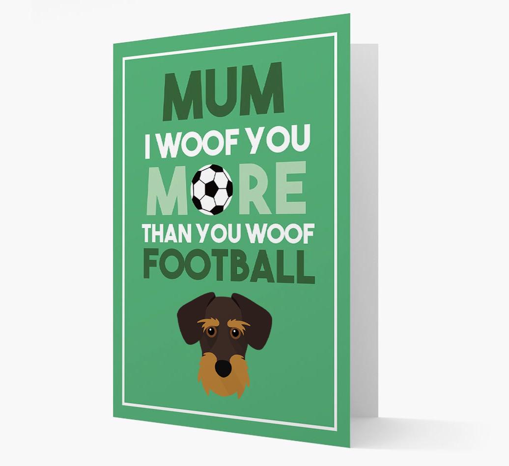 Mum I Woof You More Than You Woof Football: Personalised {breedFullName} Card