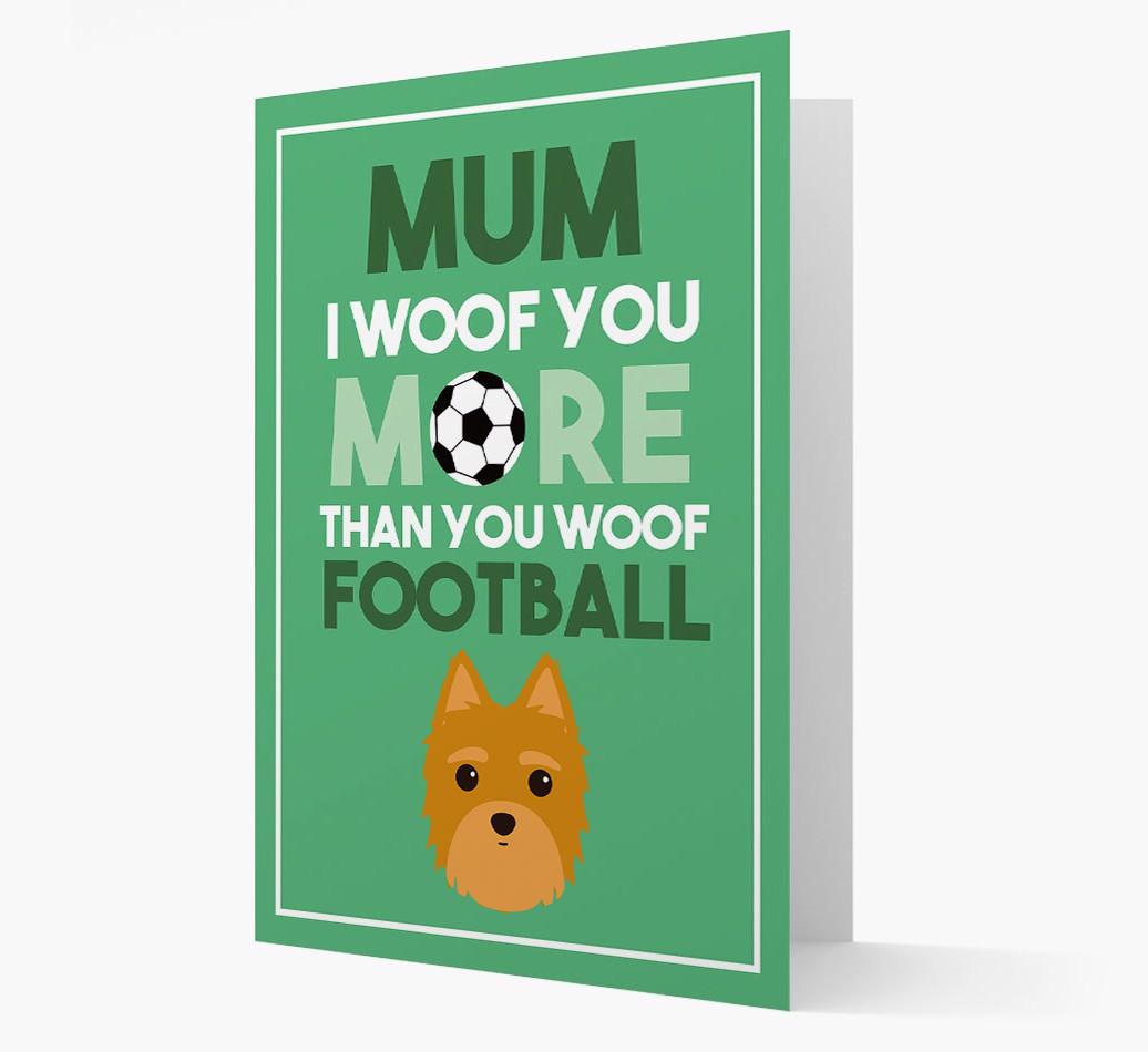 Mum I Woof You More Than You Woof Football: Personalised {breedFullName} Card