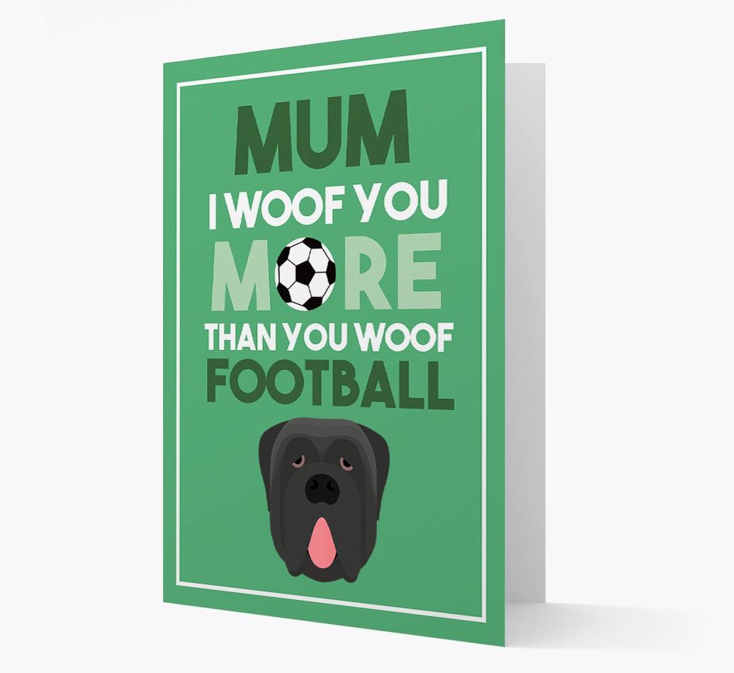 Mum I Woof You More Than You Woof Football: Personalised {breedFullName} Card