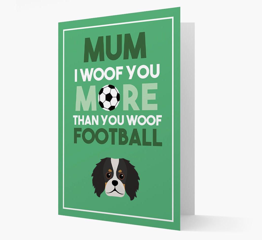 Mum I Woof You More Than You Woof Football: Personalised {breedFullName} Card