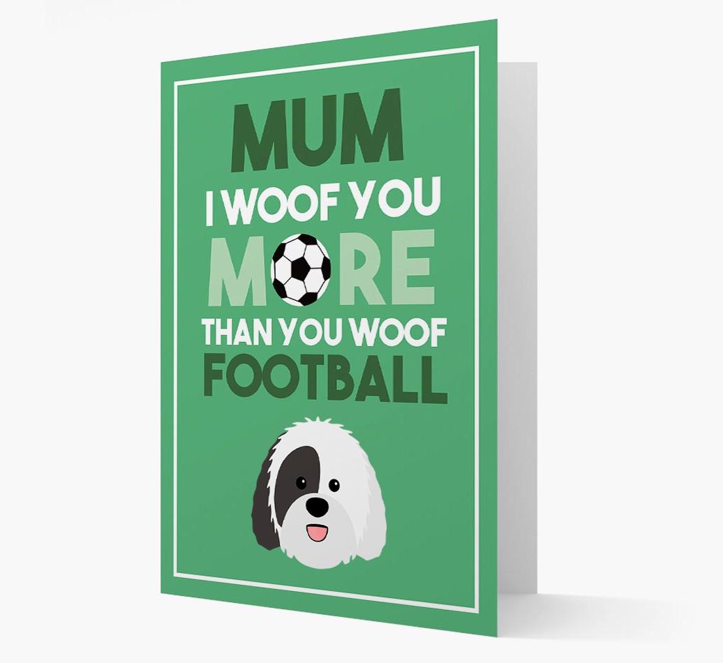 Mum I Woof You More Than You Woof Football: Personalised {breedFullName} Card