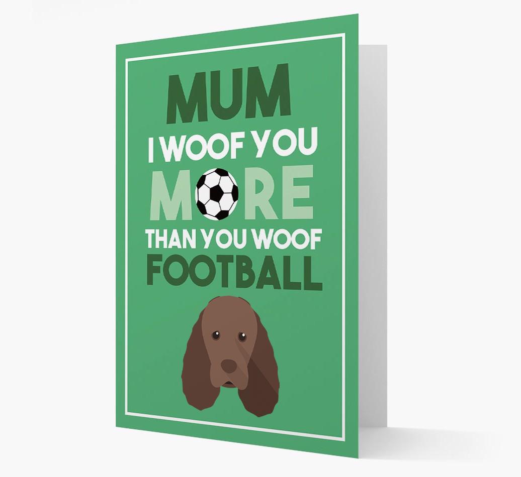 Mum I Woof You More Than You Woof Football: Personalised {breedFullName} Card