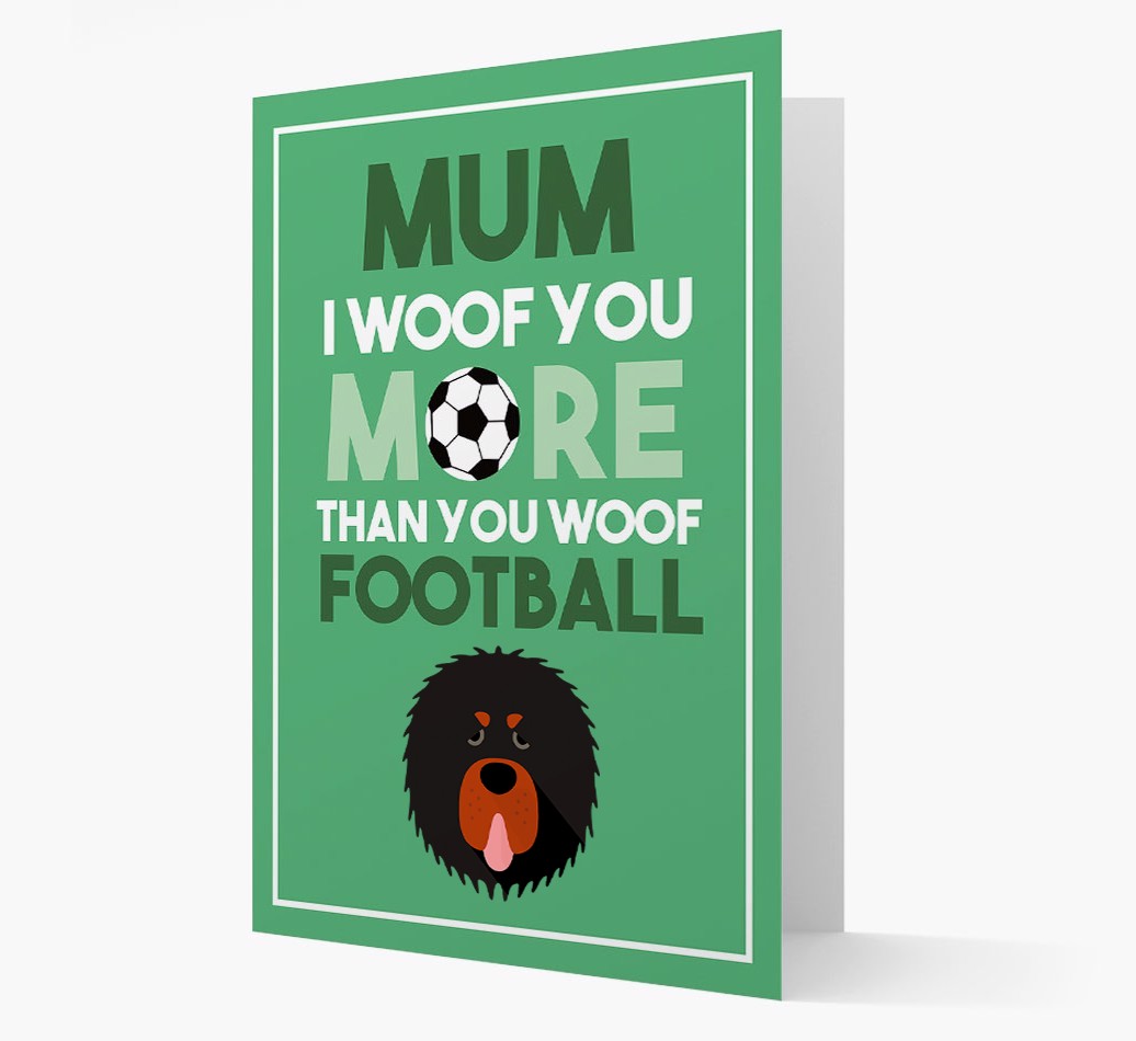 Mum I Woof You More Than You Woof Football: Personalised {breedFullName} Card