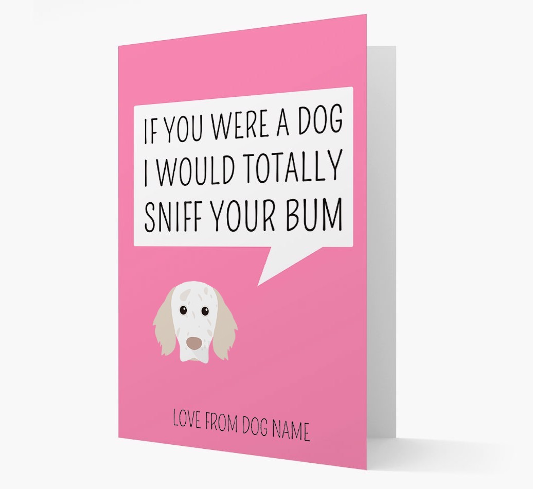 Personalised 'I'd Sniff Your Bum' Card