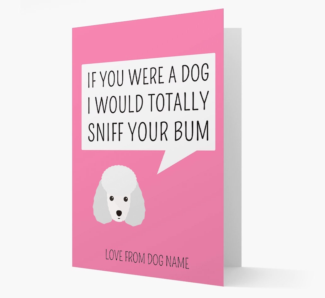 Personalised 'I'd Sniff Your Bum' Card