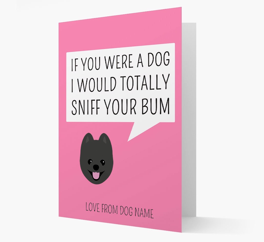 Personalised 'I'd Sniff Your Bum' Card