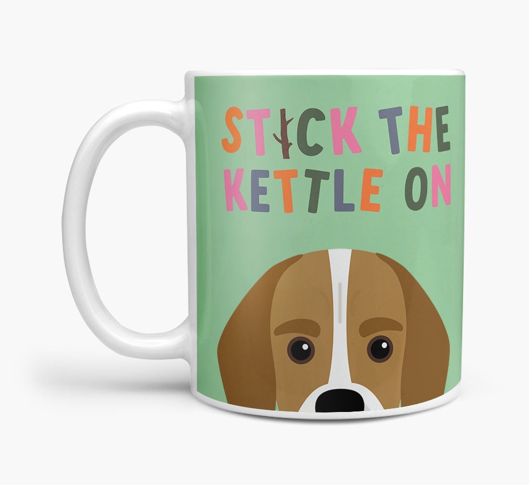 Stick The Kettle On: Personalised {breedFullName} Mug