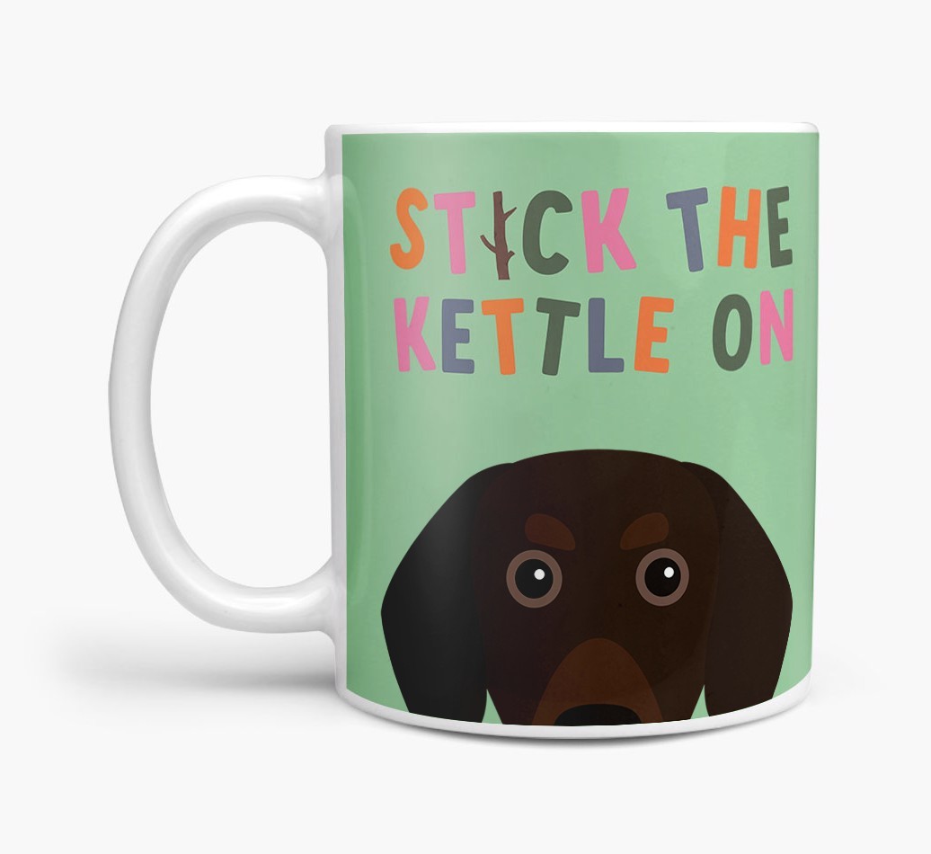 Stick The Kettle On: Personalised {breedFullName} Mug