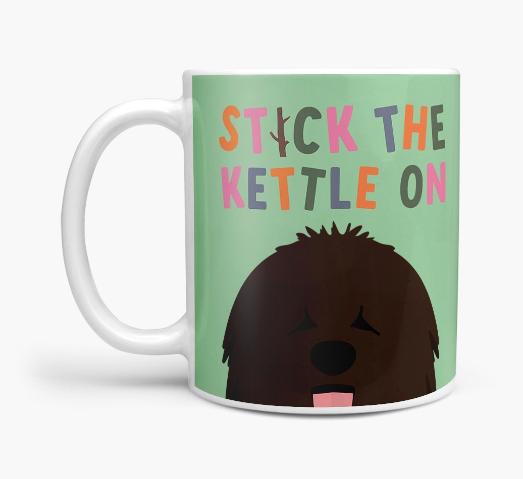 Stick The Kettle On: Personalised {breedFullName} Mug