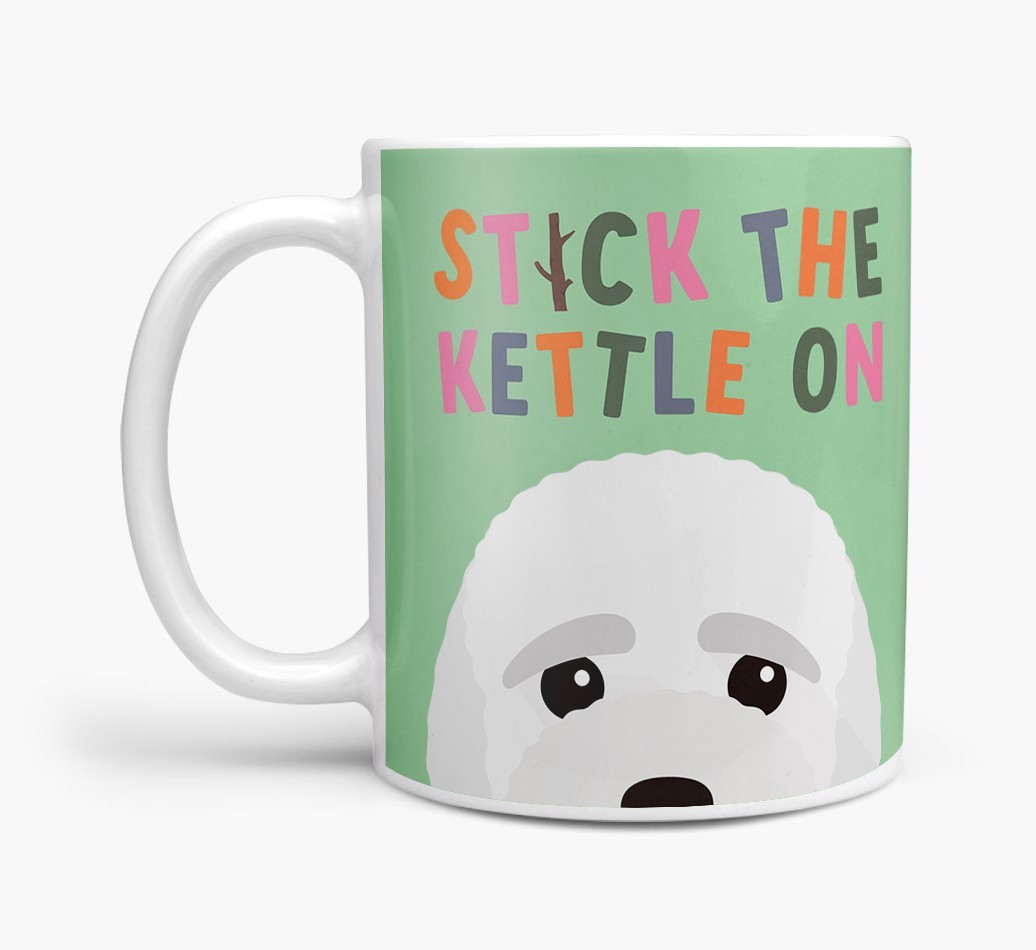 Stick The Kettle On: Personalised {breedFullName} Mug