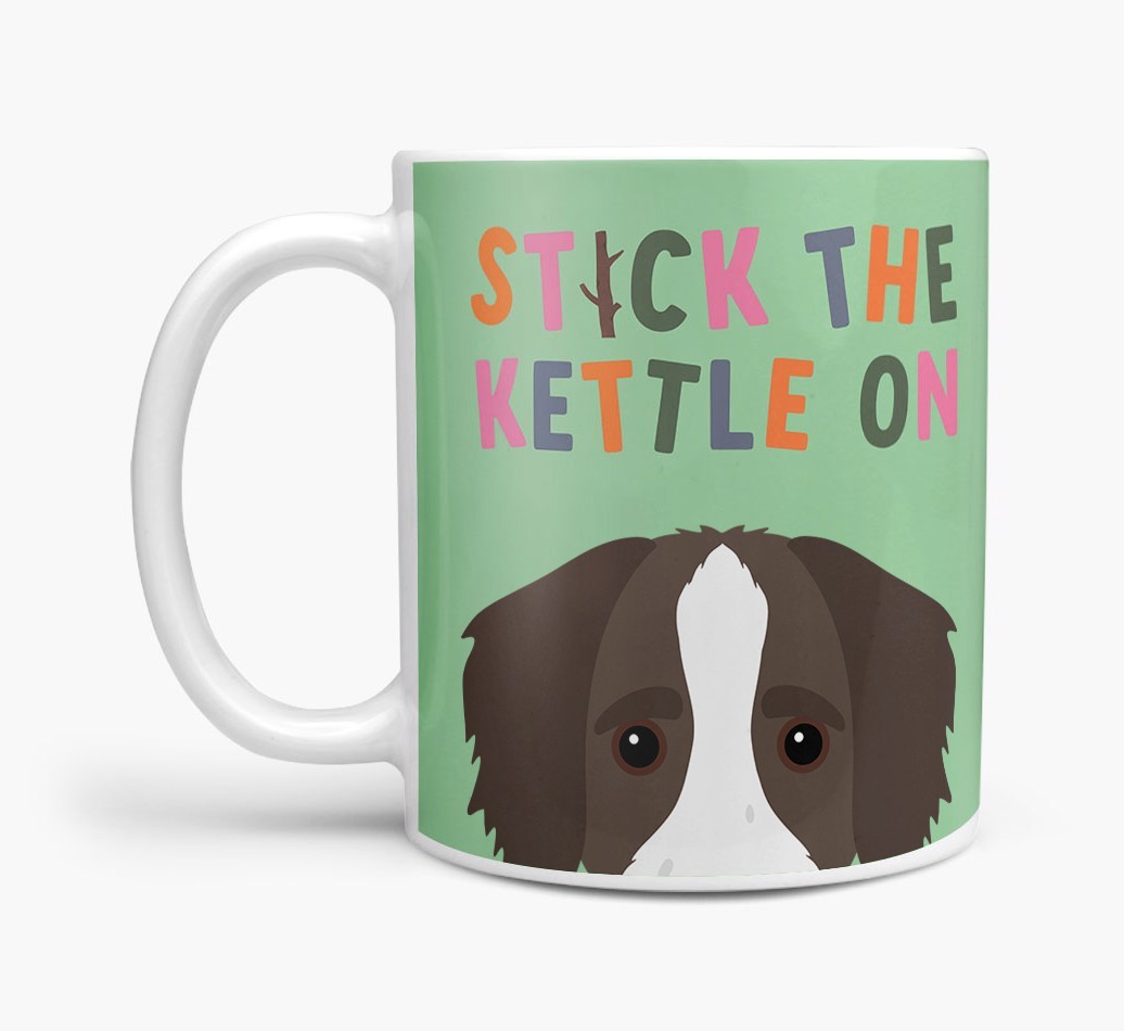 Stick The Kettle On: Personalised {breedFullName} Mug