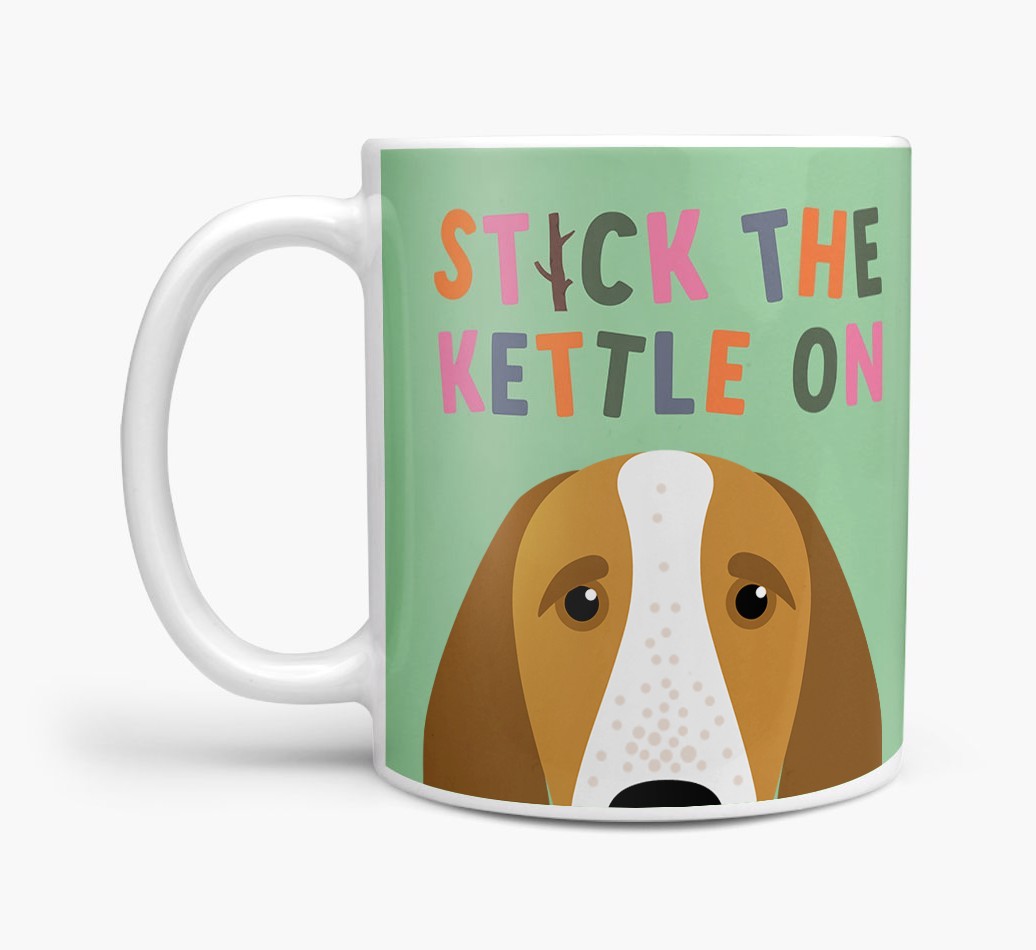 Stick The Kettle On: Personalised {breedFullName} Mug