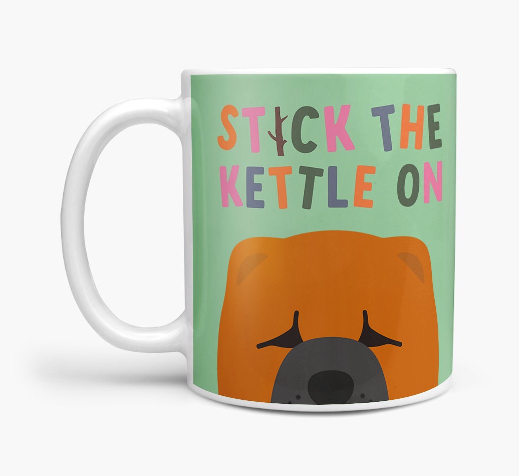 Stick The Kettle On: Personalised {breedFullName} Mug