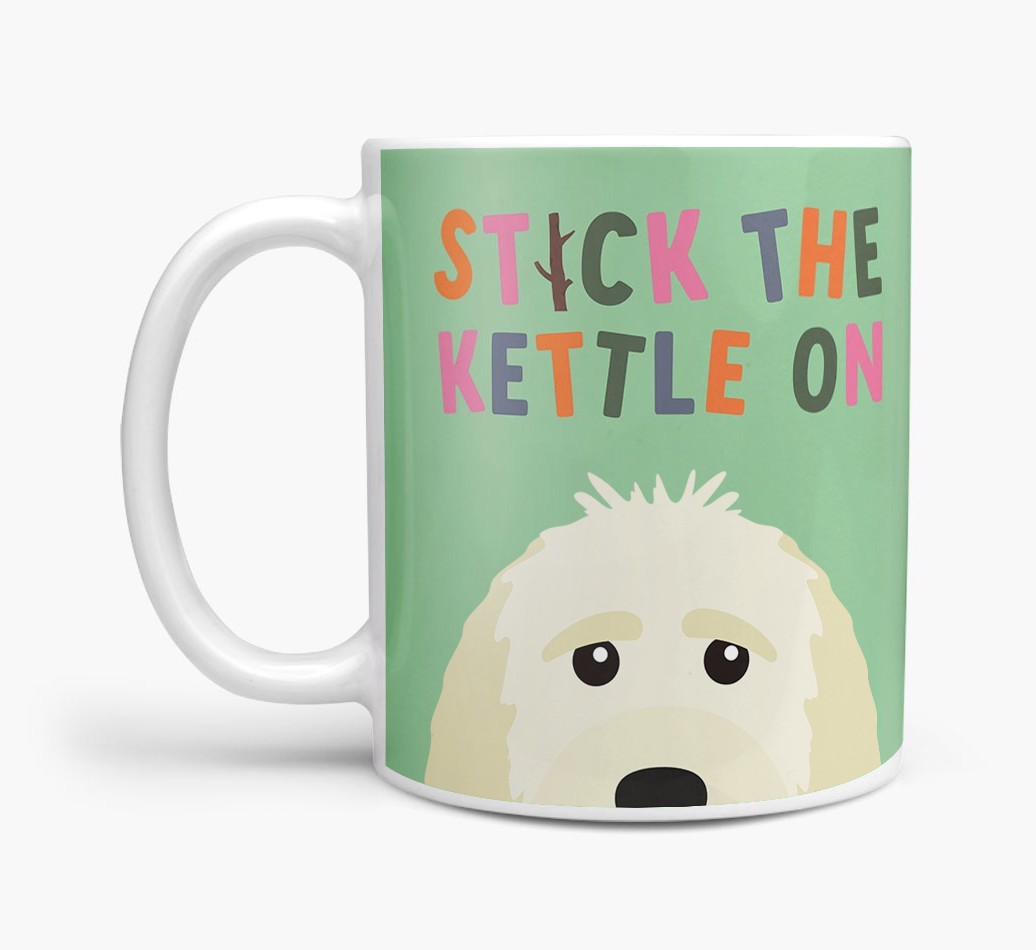 Stick The Kettle On: Personalised {breedFullName} Mug