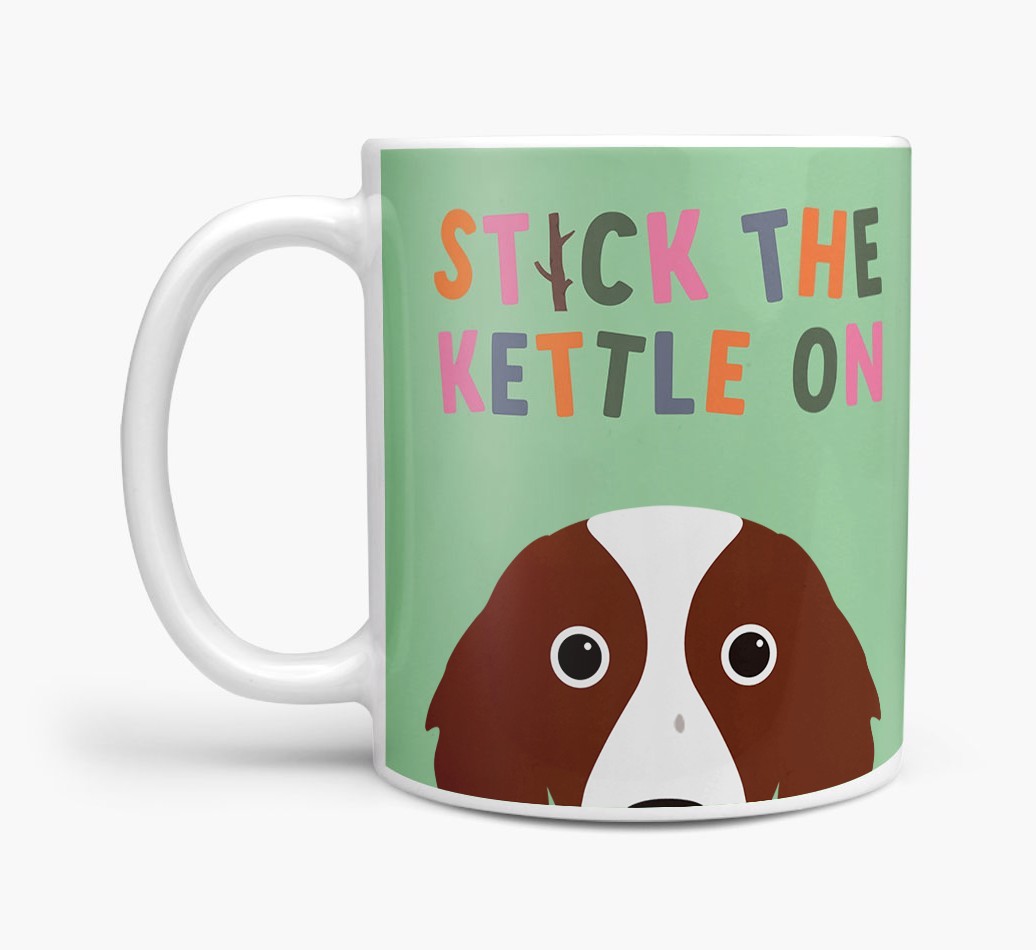 Stick The Kettle On: Personalised {breedFullName} Mug