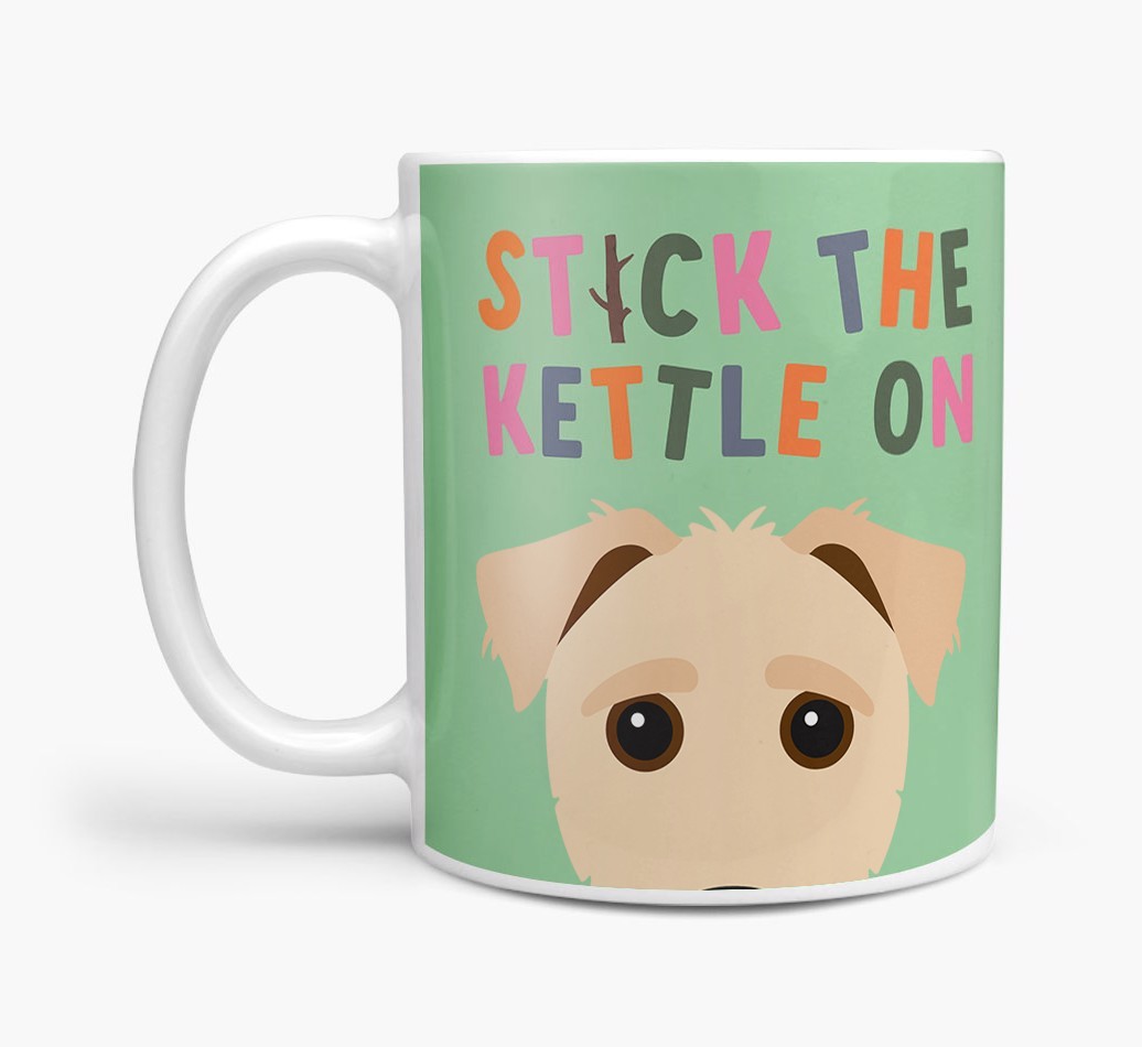 Stick The Kettle On: Personalised {breedFullName} Mug