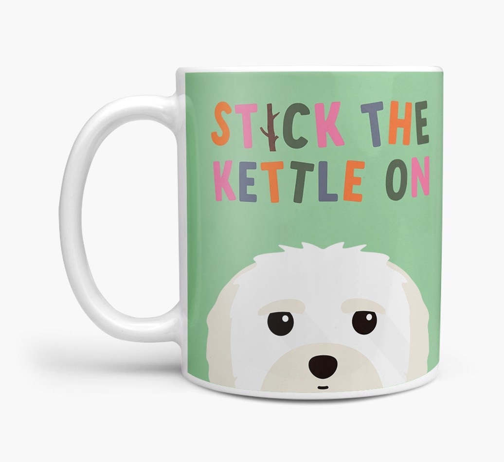 Stick The Kettle On: Personalised {breedFullName} Mug