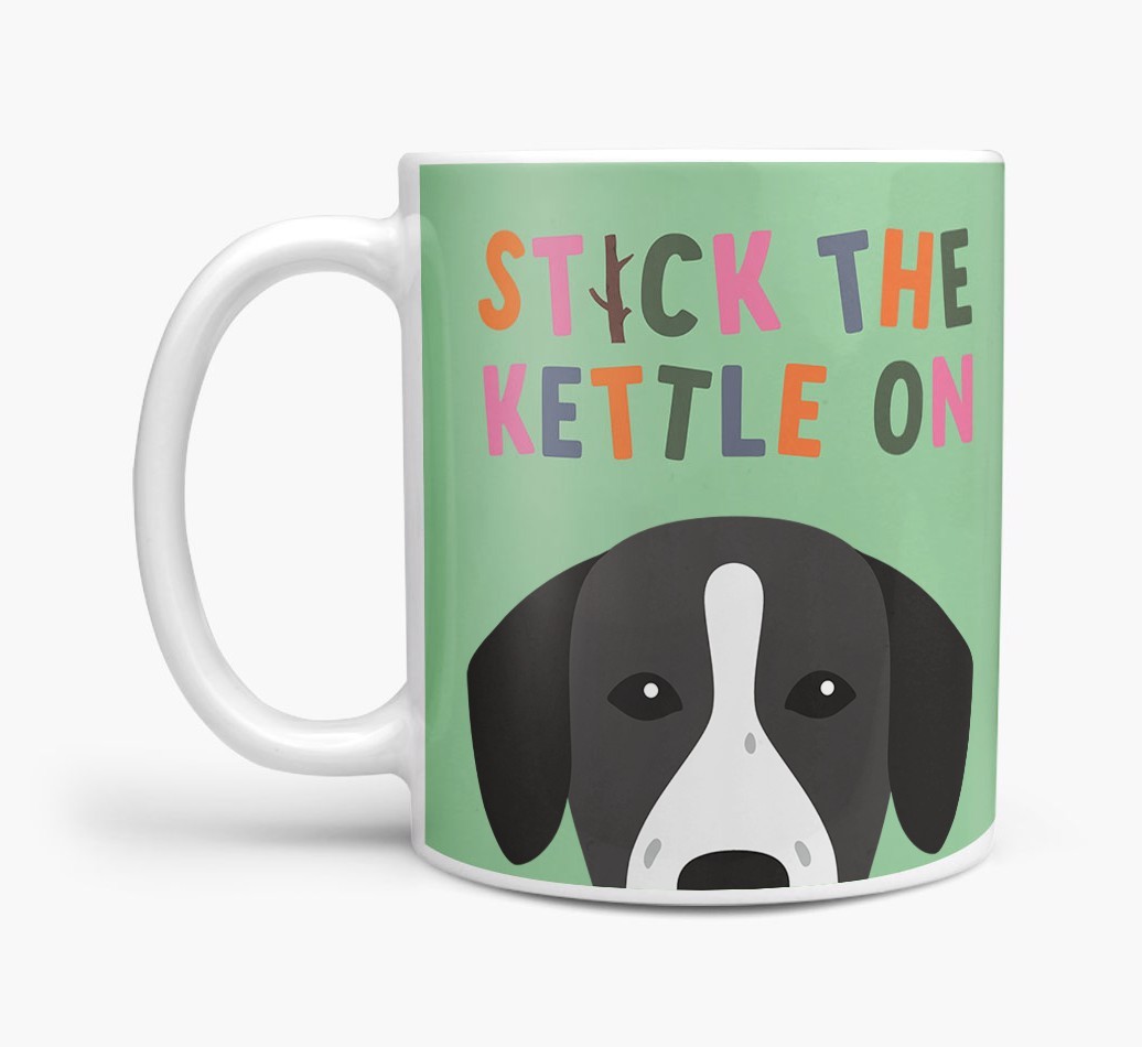 Stick The Kettle On: Personalised {breedFullName} Mug
