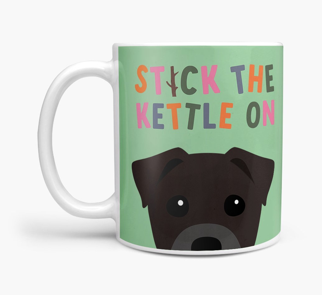 Stick The Kettle On: Personalised {breedFullName} Mug
