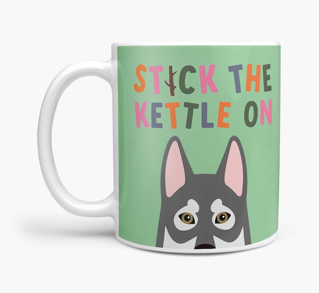 Stick The Kettle On: Personalised {breedFullName} Mug