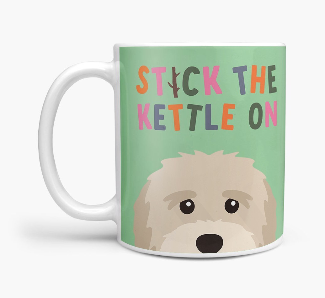 Stick The Kettle On: Personalised {breedFullName} Mug