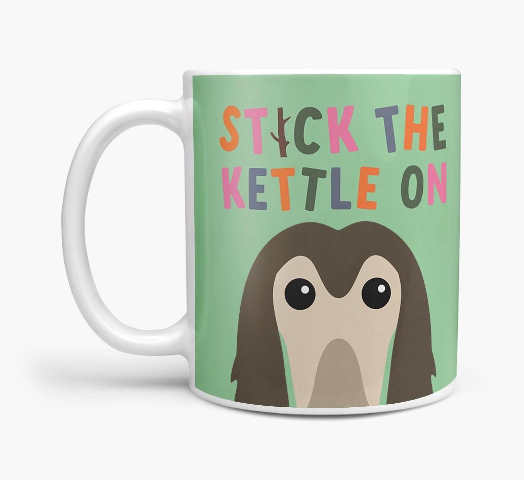 Stick The Kettle On: Personalized {breedFullName} Mug
