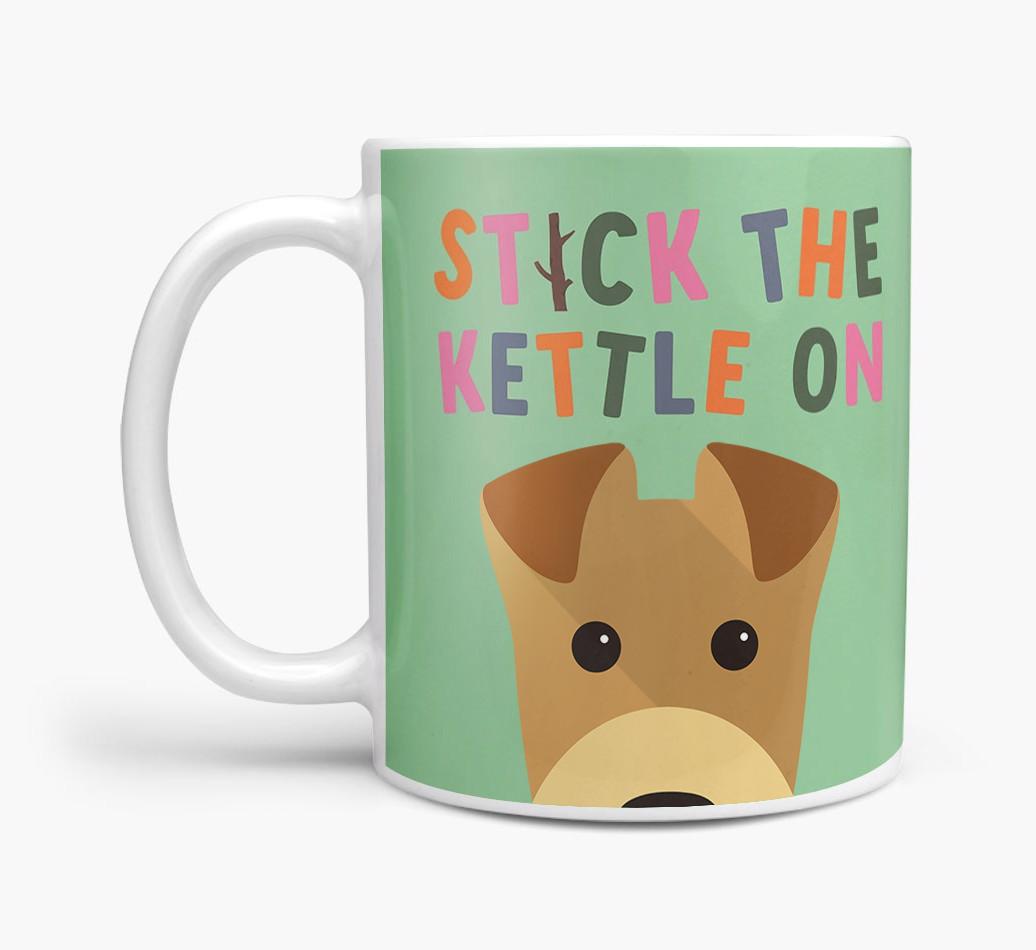 Stick The Kettle On: Personalized {breedFullName} Mug
