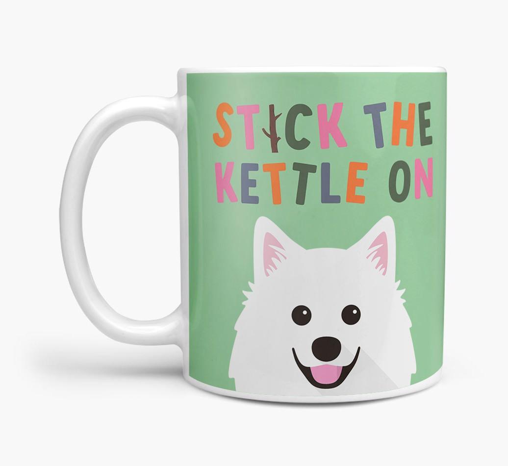 Stick The Kettle On: Personalized {breedFullName} Mug
