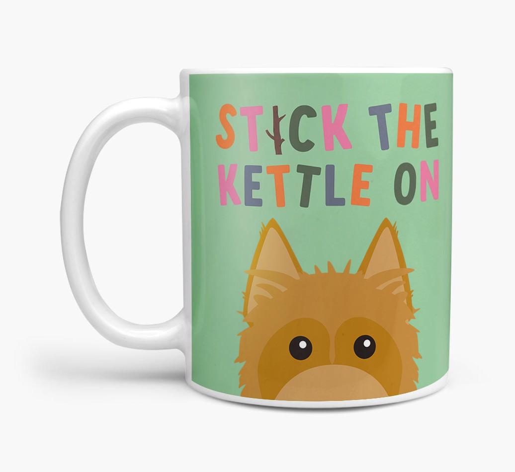 Stick The Kettle On: Personalized {breedFullName} Mug