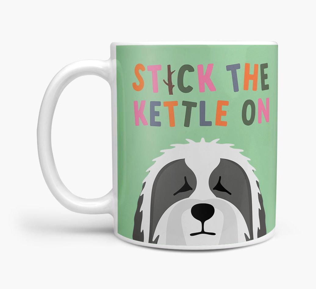 Stick The Kettle On: Personalized {breedFullName} Mug