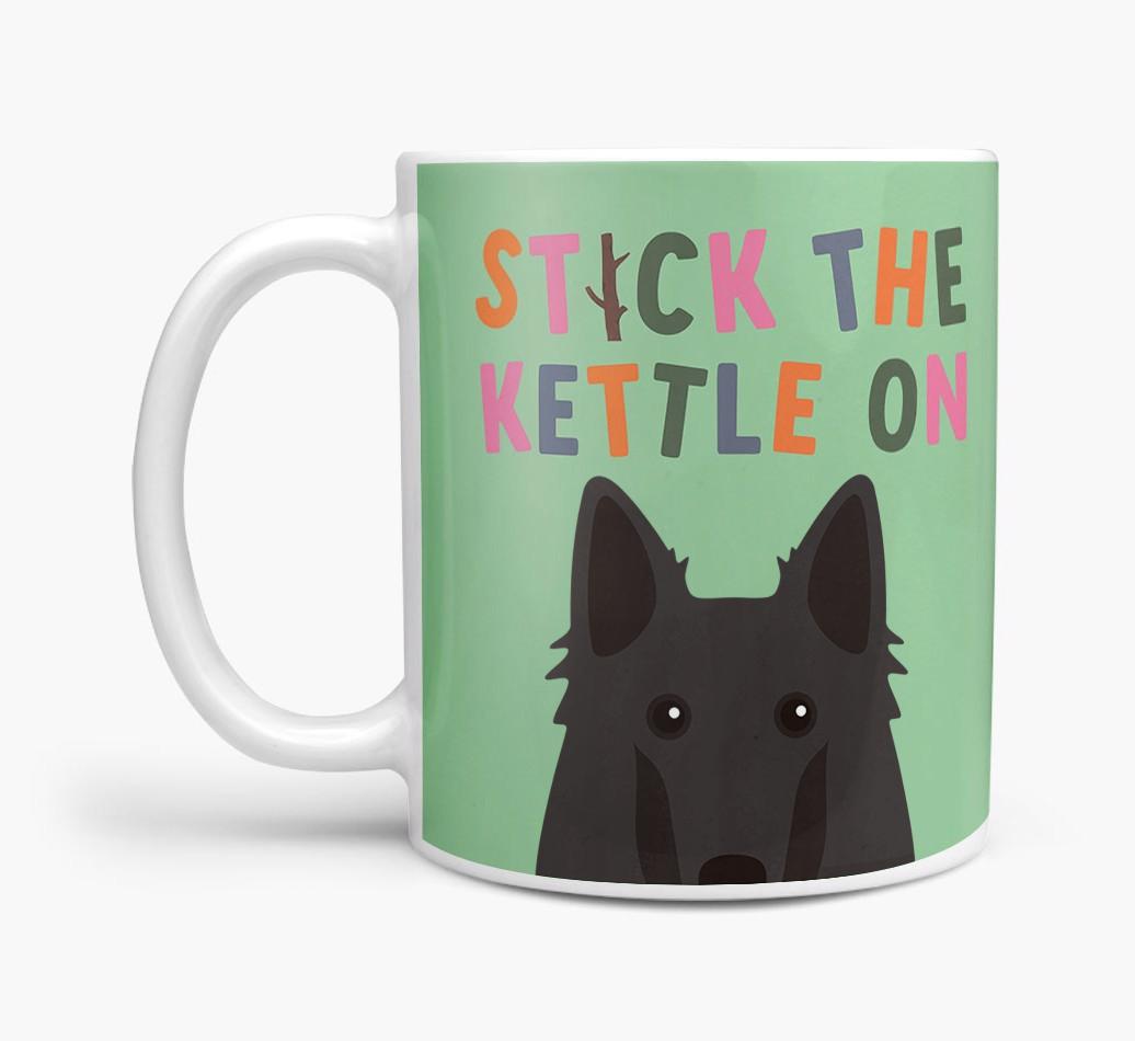 Stick The Kettle On: Personalized {breedFullName} Mug