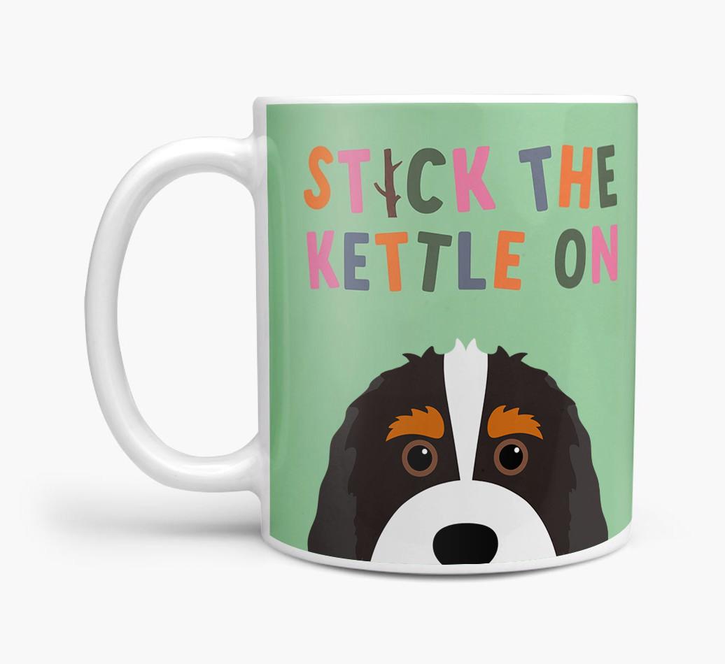 Stick The Kettle On: Personalized {breedFullName} Mug
