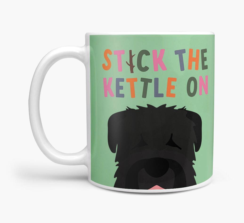 Stick The Kettle On: Personalized {breedFullName} Mug