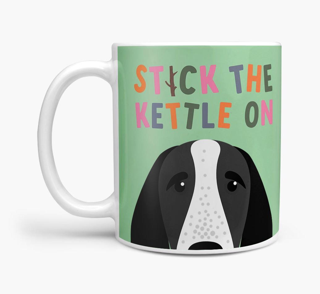 Stick The Kettle On: Personalized {breedFullName} Mug