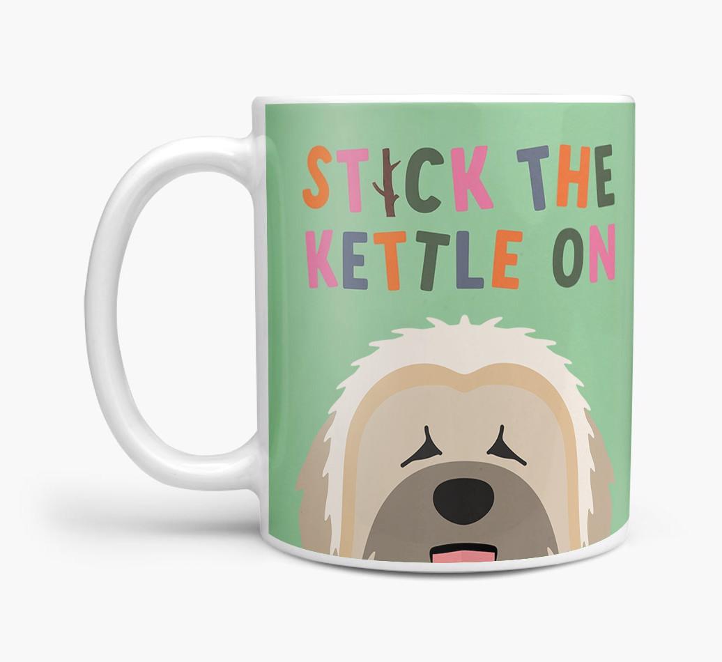 Stick The Kettle On: Personalized {breedFullName} Mug