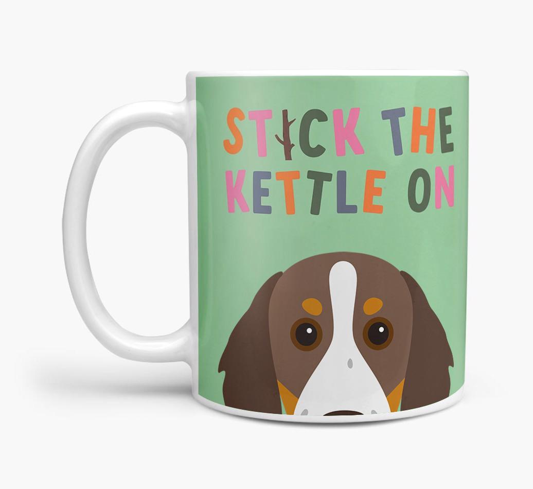 Stick The Kettle On: Personalized {breedFullName} Mug