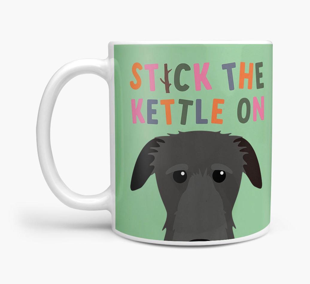 Stick The Kettle On: Personalized {breedFullName} Mug