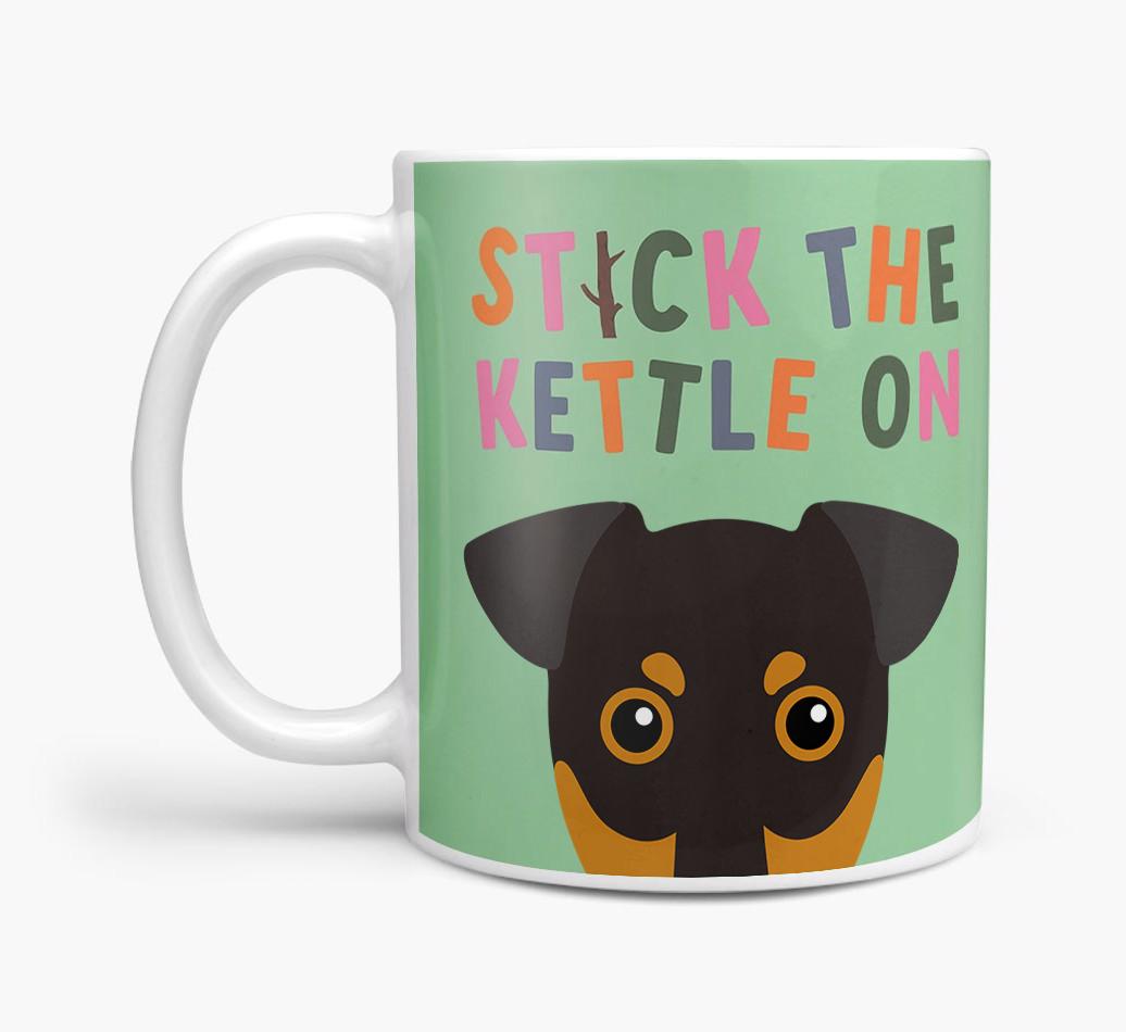 Stick The Kettle On: Personalized {breedFullName} Mug